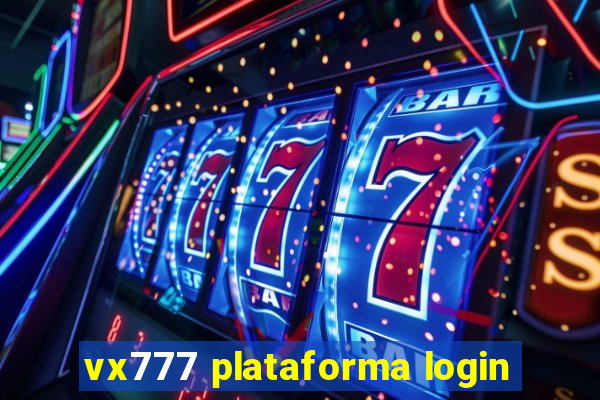 vx777 plataforma login